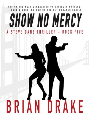 cover image of Show No Mercy (A Steve Dane Thriller Book 5)